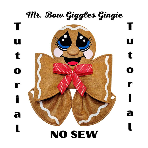 Mr. Bow Giggle No Sew Gingie