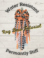 Permant Stiff & Water Resistant Rag Bow Tutorial